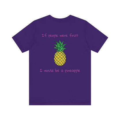 If i was a pineapple t-shirt